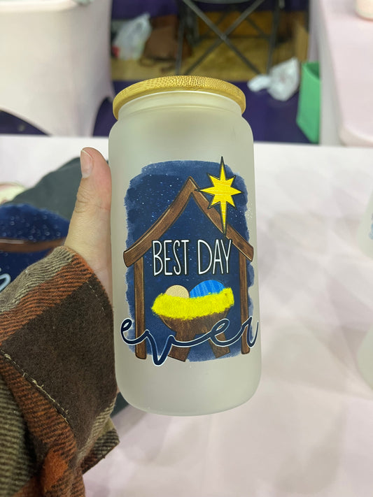 Best Day Ever Glass Can Cup